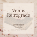 Venus Retrograde 2026, live Zoom session with Jae Rae, Monday September 28 at 8pm ET. A rose quartz crystal rests on a stack of tarot cards among dried flower petals.