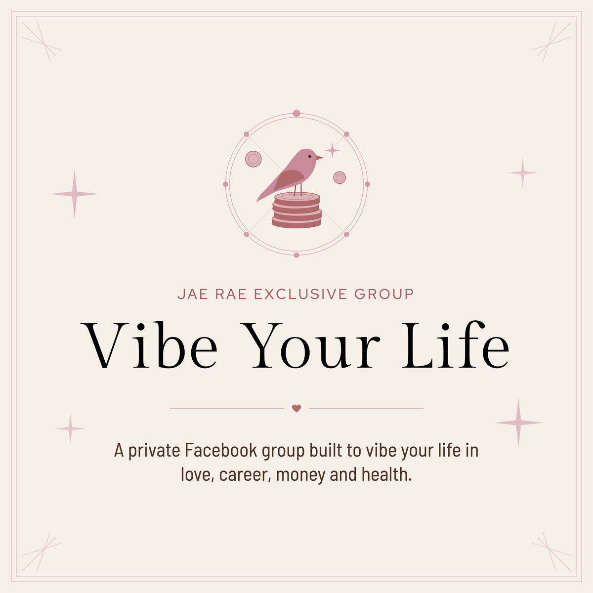 Jae Rae: Vibe Your Life Exclusive Group